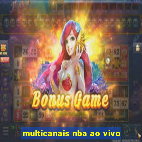 multicanais nba ao vivo